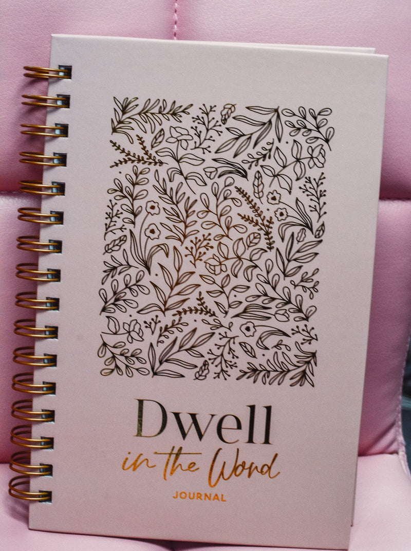 Dwell in the Word Journal