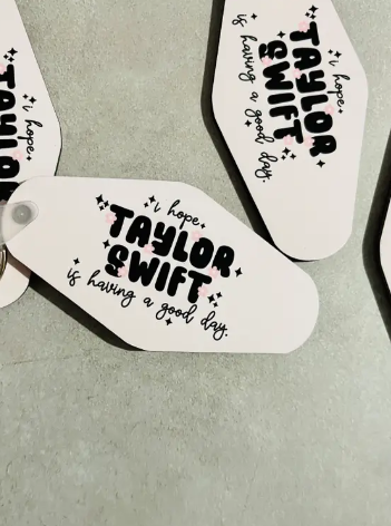 Have a Good Day Taylor Keychain