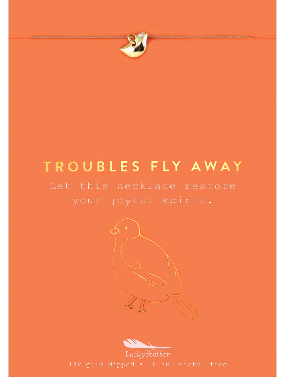 Troubles Fly Away