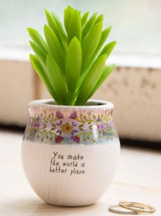Natural Life Better Place Succulent