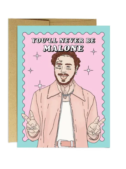 You'll Never Be Malone Card